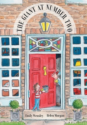 The Giant at Number Two by Wensley, Emily
