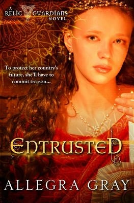 Entrusted by Gray, Allegra