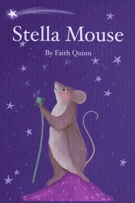 Stella Mouse by Quinn, Faith