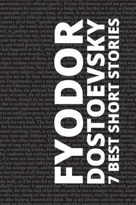 7 best short stories by Fyodor Dostoevsky by Dostoevsky, Fyodor