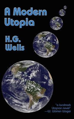 A Modern Utopia by Wells, H. G.