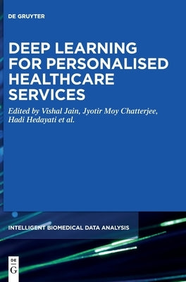 Deep Learning for Personalized Healthcare Services by No Contributor