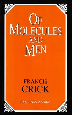 Of Molecules and Men by Crick, Francis