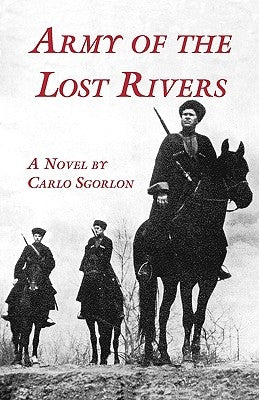 The Army of Lost Rivers by Sgorlon, Carlo