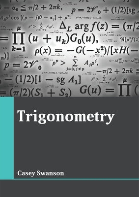 Trigonometry by Swanson, Casey
