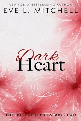 Dark Heart by Mitchell, Eve L.