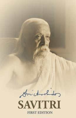 Savitri First Edition by Aurobindo, Sri