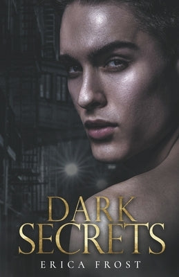 Dark Secrets by Frost, Erica
