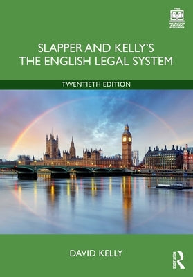 Slapper and Kelly's The English Legal System by Kelly, David