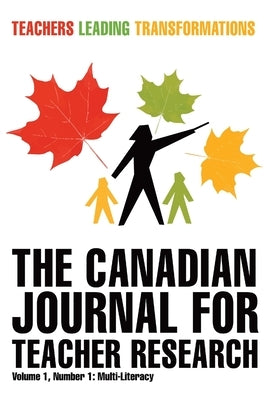 The Canadian Journal for Teacher Research by Murgatroyd, Stephen