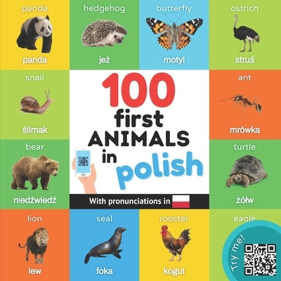 100 first animals in polish: Bilingual picture book for kids: english / polish with pronunciations by Yukismart