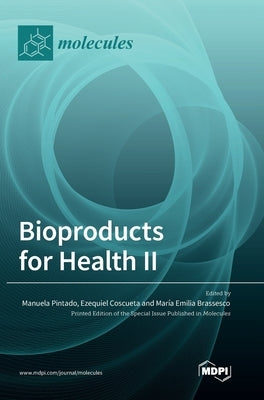Bioproducts for Health II by Pintado, Manuela