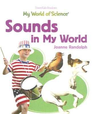 Sounds in My World by Randolph, Joanne