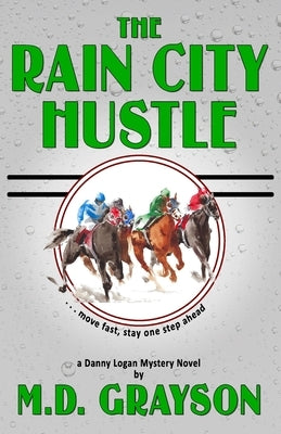 The Rain City Hustle by Grayson