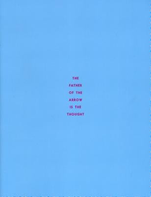 The Father of the Arrow Is the Thought by Deweese, Christopher