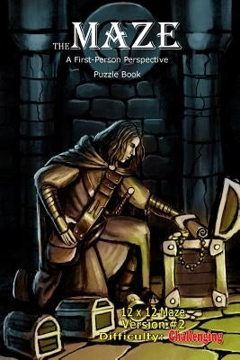 The Maze: A First-Person Perspective Puzzle Book Challenging 12x12 Version #2 by Hough, Brad