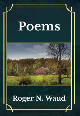 Poems by Waud, Roger N.