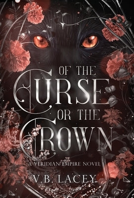 Of the Curse or the Crown by Lacey, V. B.