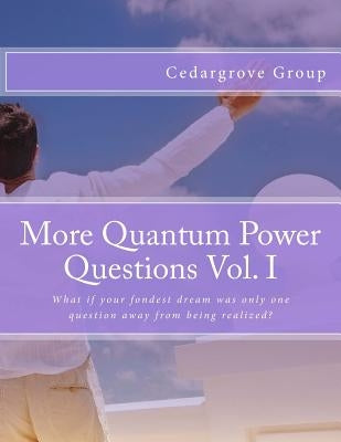 More Quantum Power Questions Vol. I by Group, Cedargrove Mastermind