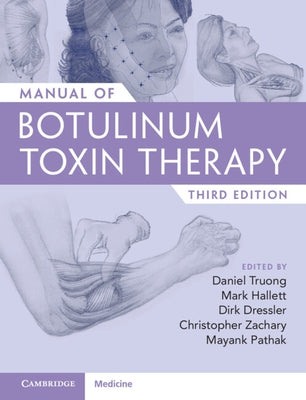 Manual of Botulinum Toxin Therapy by Truong, Daniel