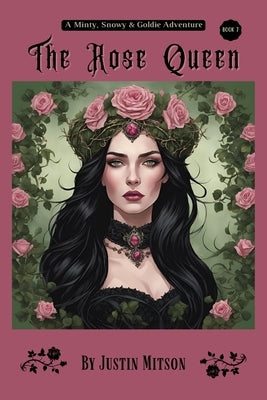The Rose Queen by Mitson, Justin