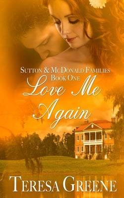 Love Me Again by Greene, Teresa