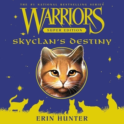 Warriors Super Edition: Skyclan's Destiny by Hunter, Erin