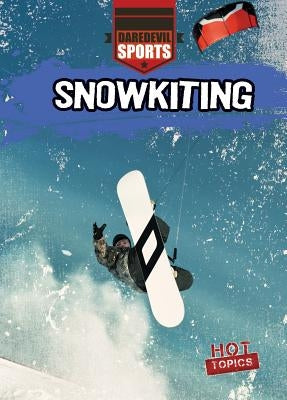 Snowkiting by Garrison, Hal