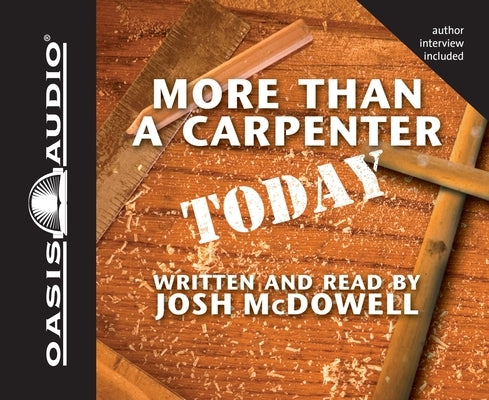 More Than a Carpenter Today by McDowell, Josh