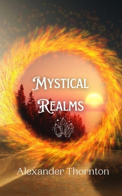 Mystical Realms by Thornton, Alexander