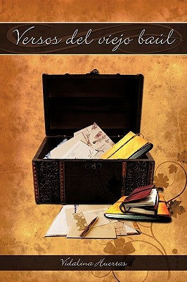 Versos del Viejo Baul by Huertas, Vidalina
