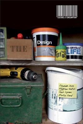 The Design of Everyday Life by Shove, Elizabeth