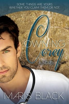 Owning Corey by Black, Maris