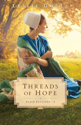 Threads of Hope by Gould, Leslie