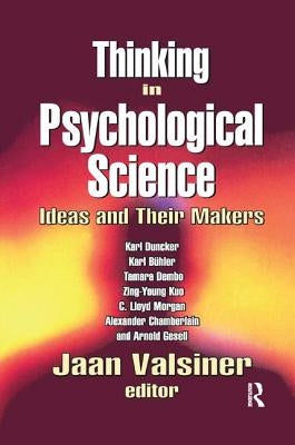 Thinking in Psychological Science: Ideas and Their Makers by Valsiner, Jaan