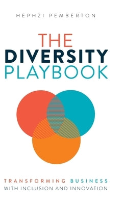 The Diversity Playbook by Pemberton, Hephzi