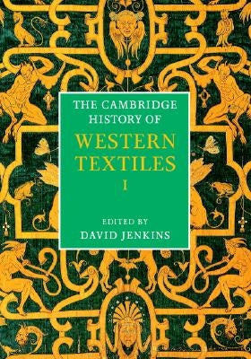 The Cambridge History of Western Textiles 2 Volume Hardback Boxed Set by Jenkins, David