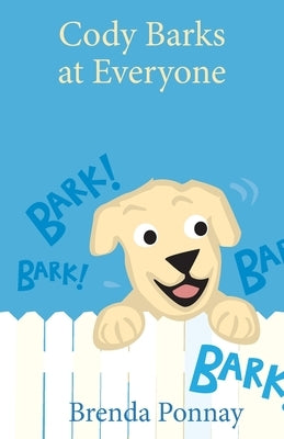 Cody Barks at Everyone by Ponnay, Brenda