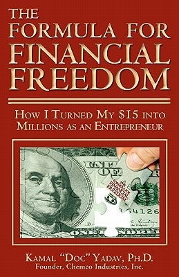 The Formula for Financial Freedom by Yadav, Kamal