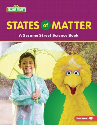 States of Matter: A Sesame Street (R) Science Book by Miller, Marie-Therese