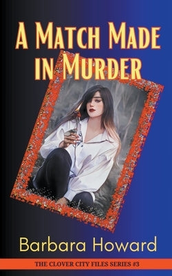 A Match Made In Murder by Howard, Barbara
