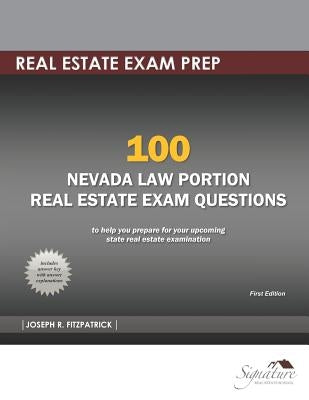 100 Nevada Law Portion Real Estate Exam Questions by Fitzpatrick, Joseph R.