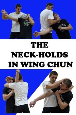 The neck-holds in wing chun by Semyon, Neskorodev