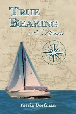 True Bearing by Dorfman, Terrie