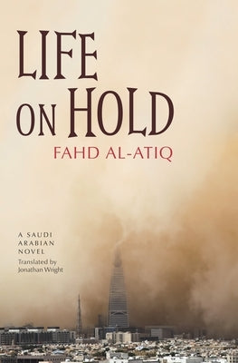 Life on Hold by Al-Atiq, Fahd
