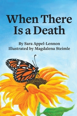When There Is a Death by Appel-Lennon, Sara