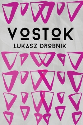 Vostok by Drobnik, Lukasz