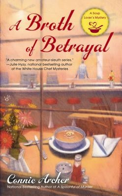 A Broth of Betrayal by Archer, Connie