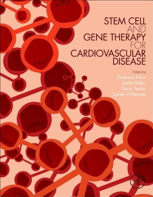 Stem Cell and Gene Therapy for Cardiovascular Disease by Perin, Emerson C.