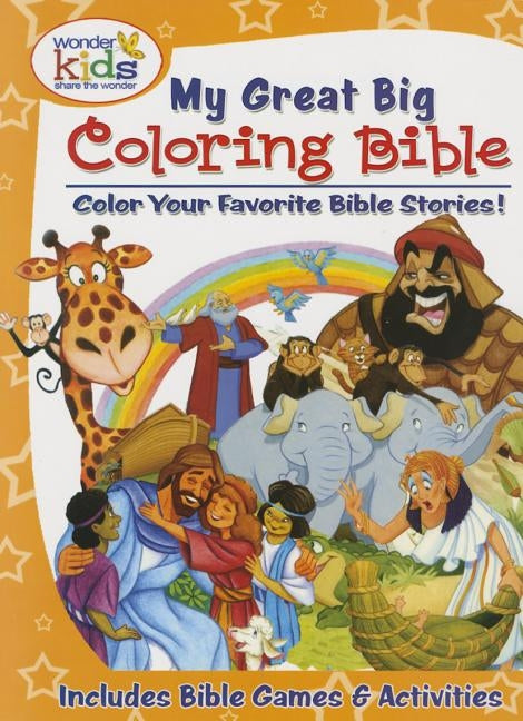 My Great Big Coloring Bible with Activities by Wonder Kids